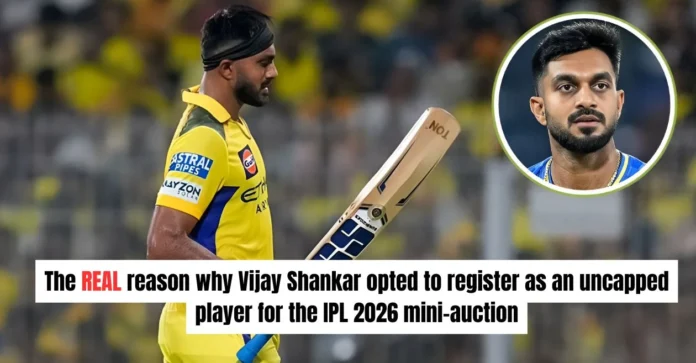 IPL 2026: Here’s why Vijay Shankar chose to register as an uncapped player for the mini-auction