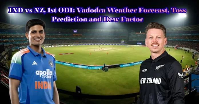 IND vs NZ, 1st ODI: Vadodara Weather Forecast, Toss Prediction and Dew Factor