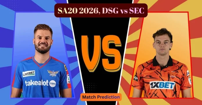 SA20 2026, DSG vs SEC Match Prediction: Who will win today’s game between Durban’s Super Giants and Sunrisers Eastern Cape?