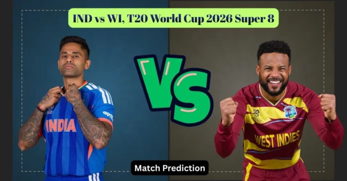 IND vs WI, T20 World Cup 2026 Super 8 Match Prediction: Who will win today’s game between India and West Indies?