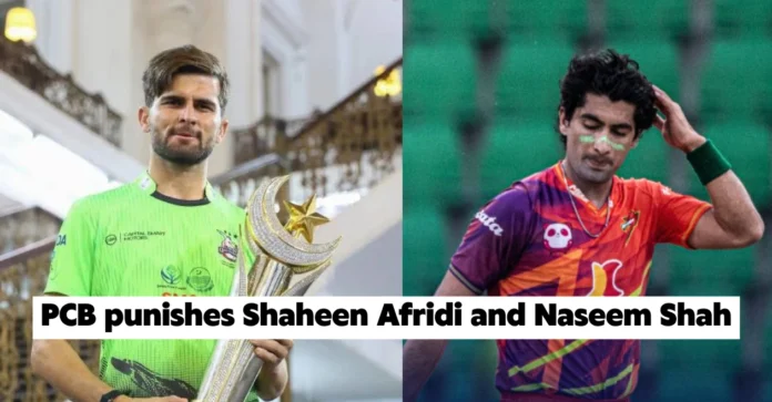 PCB penalizes Shaheen Afridi and Naseem Shah for breaching security protocol and posting offensive tweet during PSL 2026