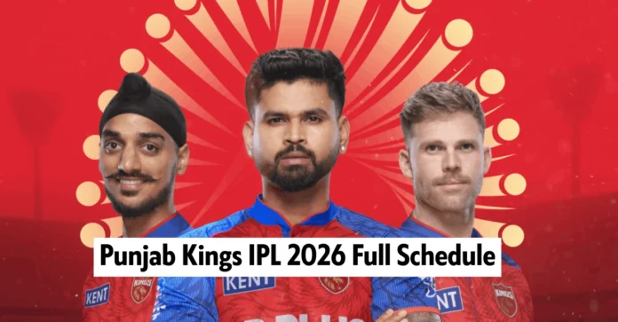 Punjab Kings IPL 2026 Full Schedule: Date, Time & Venues of PBKS matches