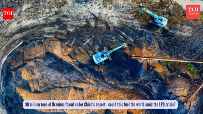 Uranium Discovery In China: 30 million tons of Uranium found under China’s desert - could this fuel the world amid the LPG crisis?