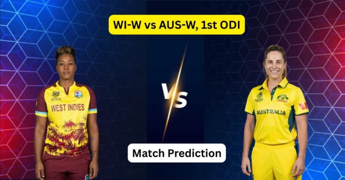 WI-W vs AUS-W, 1st ODI Match Prediction: Who will win today’s game between West Indies and Australia?